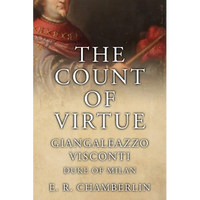 The Count Of Virtue: Giangaleazzo Visconti, Duke of Milan - Paperback