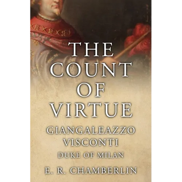 The Count Of Virtue: Giangaleazzo Visconti, Duke of Milan - Paperback