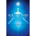 YOU are THIS