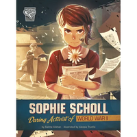 Sophie Scholl: Daring Activist of World War II - Paperback