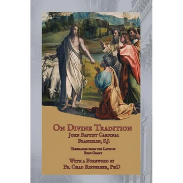 On Divine Tradition: De Divina Traditione - Paperback