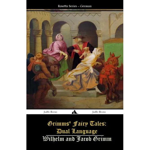 Grimms' Fairy Tales: Dual Language: (German-English)