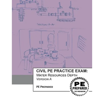 Civil PE Practice Exam: Water Resources Depth Version A - Paperback
