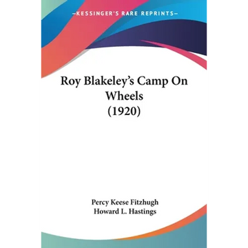 Roy Blakeley's Camp On Wheels (1920) - Paperback