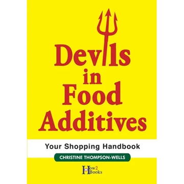 Devils In Food Additives - Shopping Handbook: Shopping Handbook - Paperback