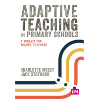 Adaptive Teaching in Primary Schools: A Toolkit for Trainee Teachers - Paperback