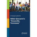 A Study Guide for Nikki Giovanni's "Knoxville, Tennesee"