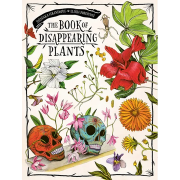 The Book of Disappearing Plants - Hardcover