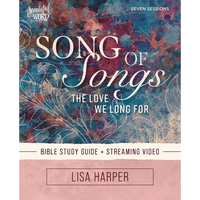 Song of Songs Bible Study Guide Plus Streaming Video: The Love We Long for - Paperback