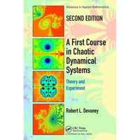 A First Course in Chaotic Dynamical Systems: Theory and Experiment - Paperback