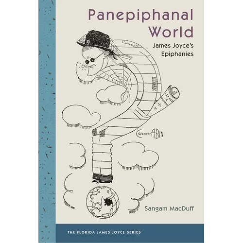 Panepiphanal World: James Joyce's Epiphanies