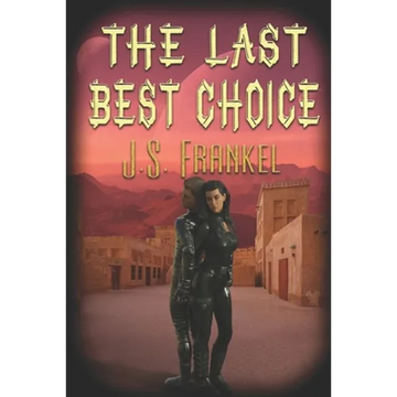 The Last Best Choice - Paperback