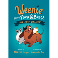 Mad about Meatloaf (Weenie Featuring Frank and Beans Book #1) - Paperback