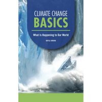 Climate Change Basics: What Is Happening to Our World - Paperback