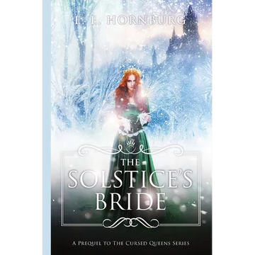 The Solstice's Bride: A Prequel to the Cursed Queens Series - Paperback