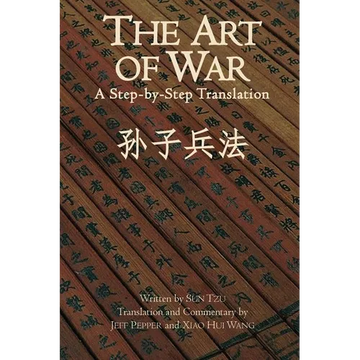 The Art of War: A Step-by-Step Translation - Paperback