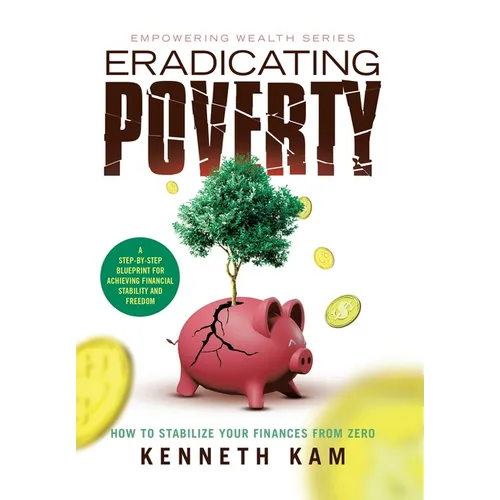 Eradicating Poverty: How to Stabilize Your Finances From Zero