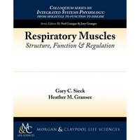 Respiratory Muscles: Structure, Function, and Regulation - Paperback