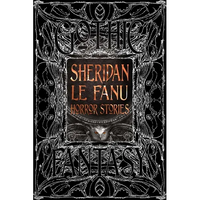 Sheridan Le Fanu Horror Stories - Hardcover