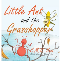 Little Ant and the Grasshopper: Choose a Job You Love - Hardcover