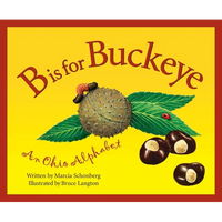 B Is for Buckeye: An Ohio Alphabet - Hardcover