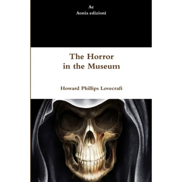 The Horror in the Museum - Paperback