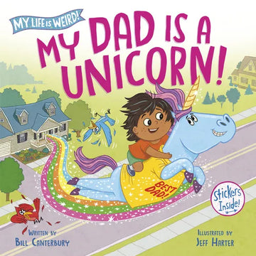 My Dad Is a Unicorn! - Hardcover
