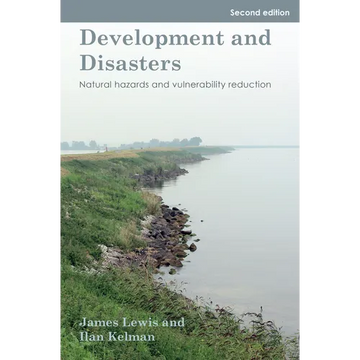 Development and Disasters: Natural hazards and vulnerability reduction - Paperback