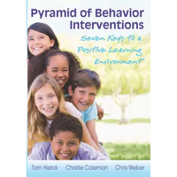 Pyramid of Behavior Interventions: Seven Keys to a Positive Learning Environment - Paperback