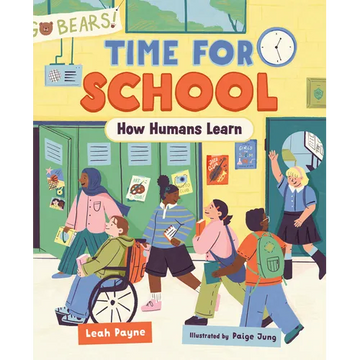 Time for School: How Humans Learn - Hardcover