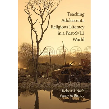 Teaching Adolescents Religious Literacy in a Post-9/11 World - Paperback