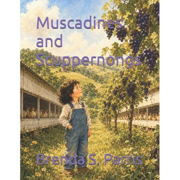 Muscadines and Scuppernongs - Paperback