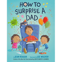 How to Surprise a Dad: A Book for Dads and Kids - Paperback