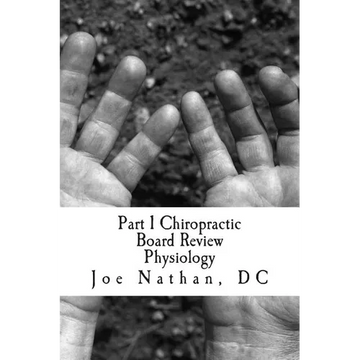 Part 1 Chiropractic Board Review: Physiology - Paperback
