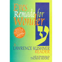 Eyes Remade for Wonder: A Lawrence Kushner Reader - Paperback
