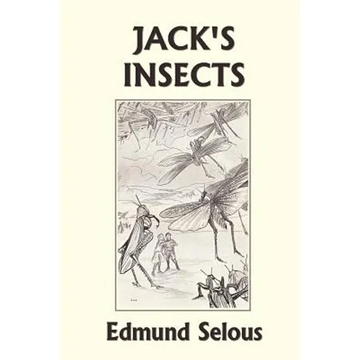 Jack's Insects (Yesterday's Classics) - Paperback