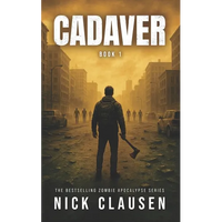 Cadaver 1: A Zombie Apocalypse Thriller - Paperback