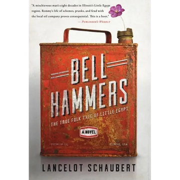 Bell Hammers: The True Folk Tale of Little Egypt, Illinois - Hardcover