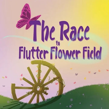 The Race to Flutter Flower Field - Paperback