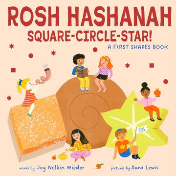 Rosh Hashanah Square-Circle-Star!: A First Shapes Book (a Jewish Holiday Concept Book): Board Books to Celebrate the Jewish Holidays - Board Book