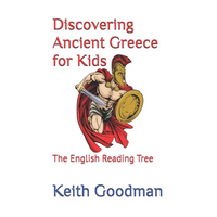 Discovering Ancient Greece for Kids: The English Reading Tree - Paperback