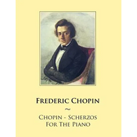 Chopin - Scherzos For The Piano - Paperback