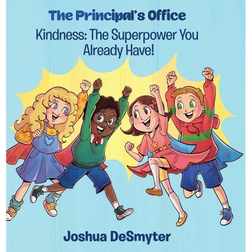 Kindness: The Superpower You Already Have! - Hardcover