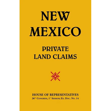 New Mexico Private Land Claims - Paperback