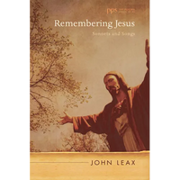 Remembering Jesus: Sonnets and Songs - Hardcover