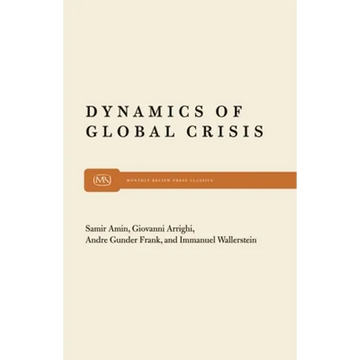 Dynamics of Global Crisis - Paperback