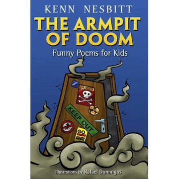 The Armpit of Doom: Funny Poems for Kids - Paperback