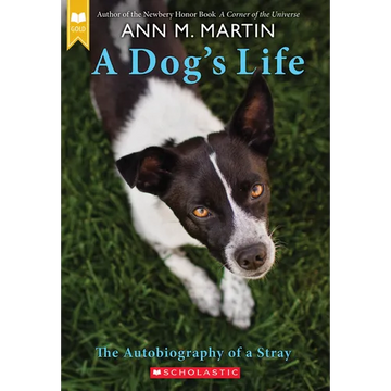 A Dog's Life: The Autobiography of a Stray (Scholastic Gold) - Paperback