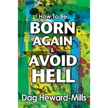 How to be Born Again and avoid Hell - Paperback