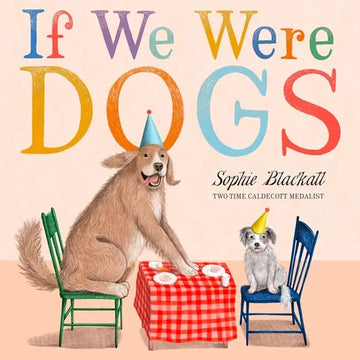 If We Were Dogs - Hardcover